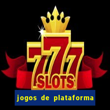 jogos de plataforma de 5 centavos
